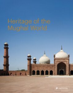 heritage of the mughal world