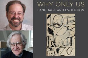 Chomsky and Berwick: Why only us?