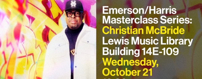 Emerson/Harris Masterclass Series: Christian McBride, Bassist + Bandleader