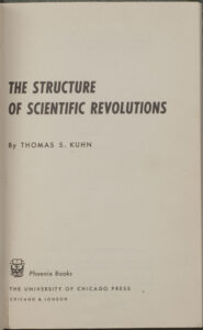 Year 102 – 1962: The Structure of Scientific Revolutions by Thomas 